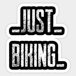 Just Biking, Cyclist Sticker